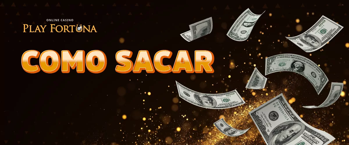 Instru&ccedil;&otilde;es para principiantes sobre como levantar fundos do Play Fortuna